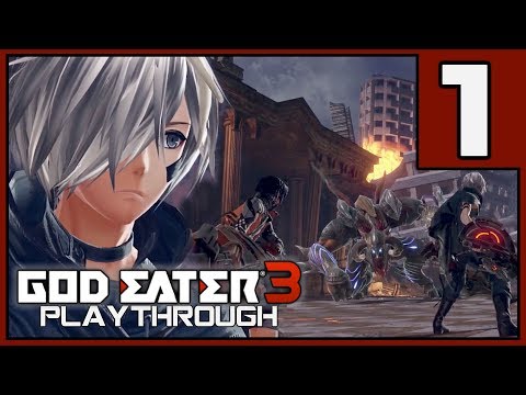 Adaptive Type: Let's Play | God Eater 3 - 1 - Playthrough