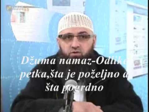 Safet Kuduzović-74.Džuma namaz-Odlike petka šta je pohvalno a šta pogrdno