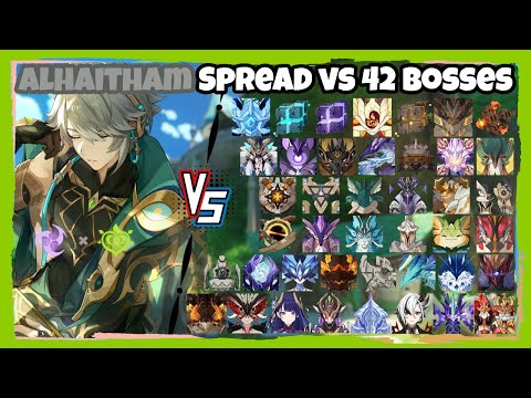 C0R1 Alhaitham Spread vs 42 Bosses (WL 9) Without Food Buff | Genshin Impact