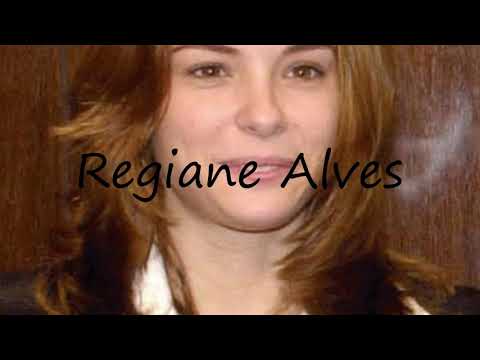 How to Pronounce Regiane Alves?
