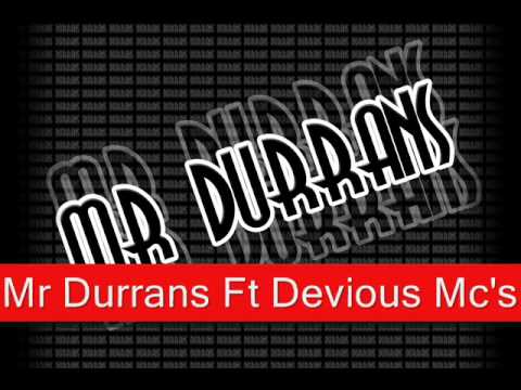 Mr Durrans Vol 9 - 09 - Mr Durrans Ft Devious Mc's - Gwarn.mp3