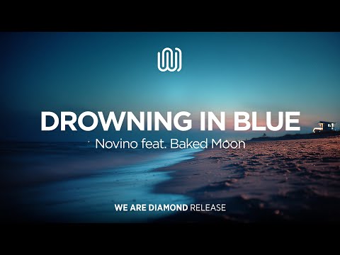 Novino - Drowning in Blue (feat. Baked Moon)