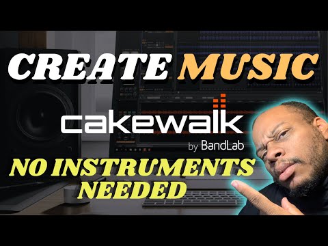How to create music without playing any instruments - Cakewalk by Bandlab Tutorial