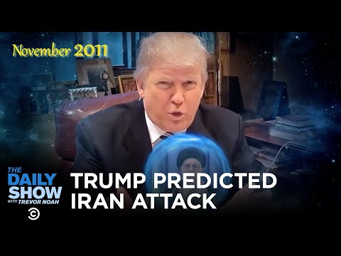 Trump Predicted Iran Attack in 2011 | The Daily Show