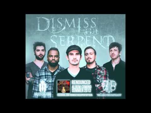 Dismiss the Serpent - The Renounced
