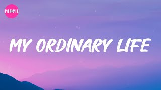 Download lagu The Living Tombstone - My Ordinary Life (Lyrics) mp3