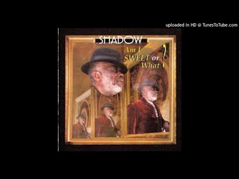 What's Wrong With Me? - Mighty Shadow