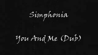 Simphonia - You And Me (Dub)