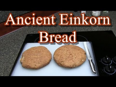 Baking ancient Einkorn wheat bread - Artisan