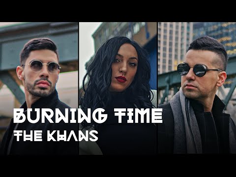 The KHANS - Burning Time (Official Video)