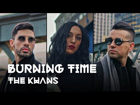 Burning Time - The KHANS