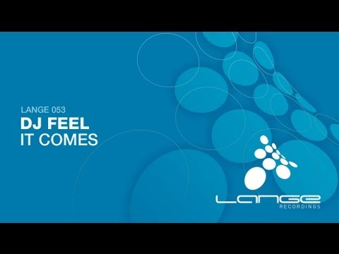 DJ Feel - It Comes (Original Mix)