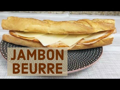 Easy French Sandwich Recipe | Jambon Beurre Recipe