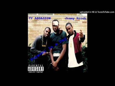 Ty Assassin X Jimmy Riich - Forever in a Day