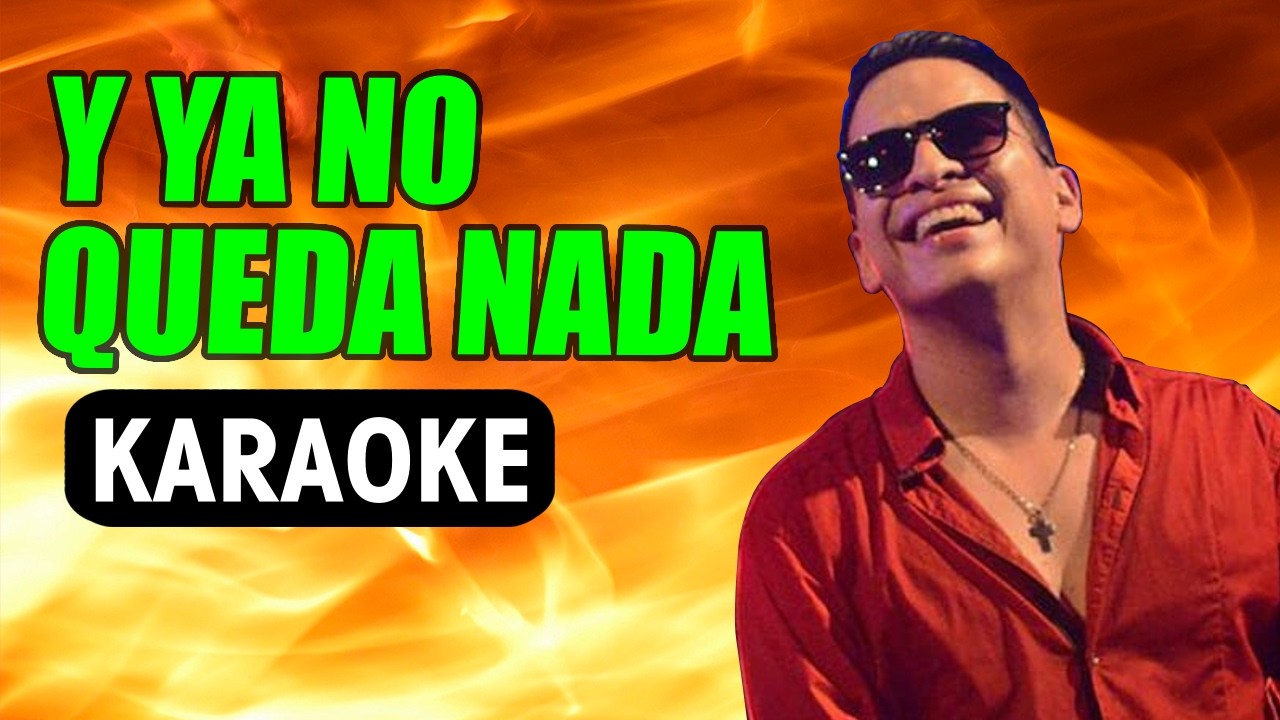 Y YA NO QUEDA NADA