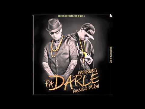 Farruko Ft. Ñengo Flow - Pa Darle