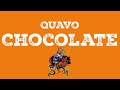 Quavo Chocolate Lyric Video