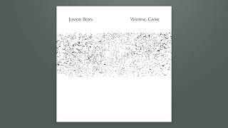 Junior Boys - Yes 2 (Official Audio)