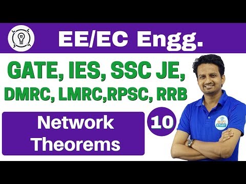 7:30 PM | Electrical Engineering by Ashish Sir | Day #10 | Network Theorems