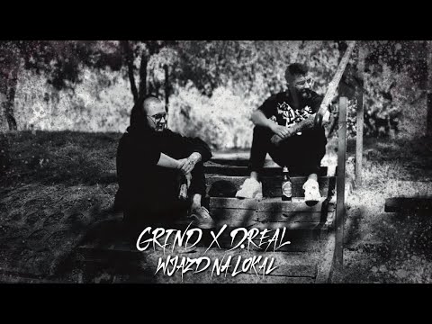 #dreal  GRIND - Wjazd na lokal ft. PatrykR, Jacob (prod.Baplab)
