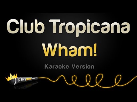 Wham! - Club Tropicana (Karaoke Version)