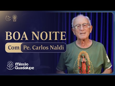 Boa Noite de 14 de Dezembro de  2025  - Missão Guadalupe