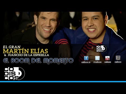 El Boom Del Momento, El Gran Martín Elías Y Juancho De La Espriella -Audio