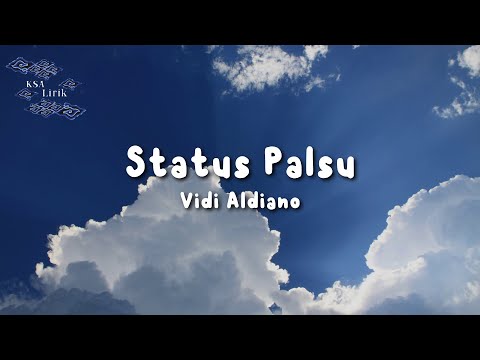 Vidi Aldiano - Status Palsu (Lirik Video)