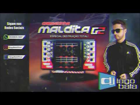 CD CARRETINHA MALDITA G2 ESPECIAL DESTRUIÇÃO TOTAL - DJ IAGO BALA