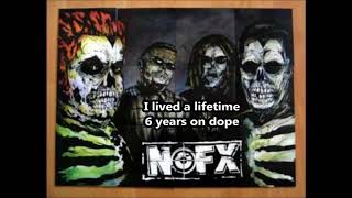 NOFX - Six Years On Dope - Lyrics