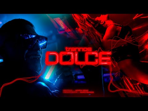 TRANNOS - DOLCE (The Big Show)