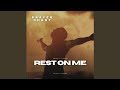 Rest On Me Prayer Chant