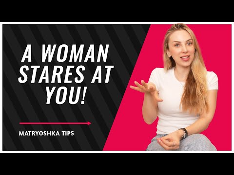 What to do if a girl stares at you?