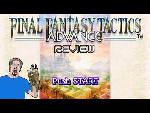 People Actually Like This Game? - Final Fantasy Tactics Advance