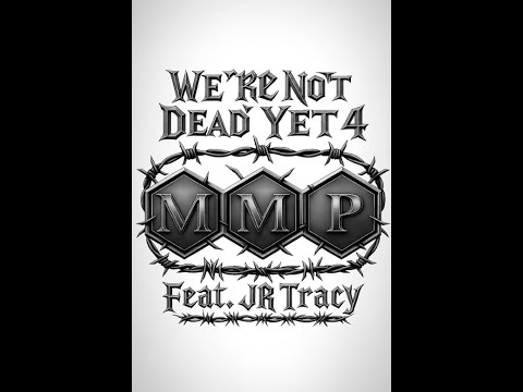We're Not Dead Yet Ep 4 Feat. J.R. Tracy