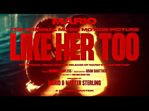 Videoclip de Like Her Too — Mario