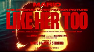 Mario - Like Her Too ( Official Music Video )