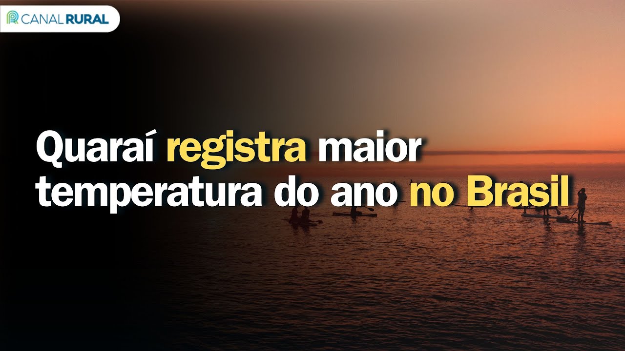 Estiagem no RS | Quaraí registra maior temperatura do ano no Brasil