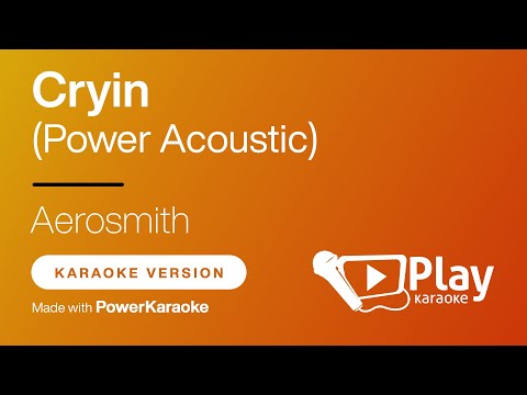 Aerosmith - Cryin' (Power Acoustic) - Karaoke 🎤 PlayKaraoke Instrumental