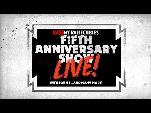 KISS My Kollectibles 5th Anniversary LIVE Episode with John 5, John Humphrey, Mark Slaughter & More!