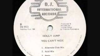Holly Jump - You Can't Hide (Acid Mix)