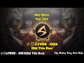 小刀会FUNK NIKS Hội Tiểu Đao Deep Bass Boosted Music