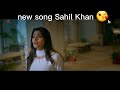 New Song Galti Sahilkhan Shorts