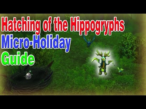 Hatching of the Hippogryph (COMPLETE GUIDE)│Micro-Holiday│World of Warcraft Legion
