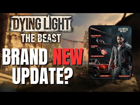 What's NEW in Dying Light The Beast update?