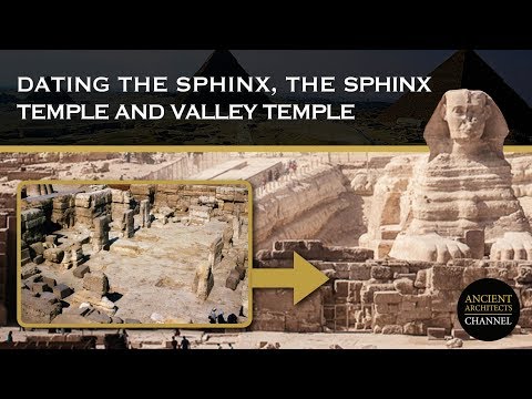 Scientifically Dating the Sphinx, Sphinx Temple and Valley Temple | Ancient Architects
