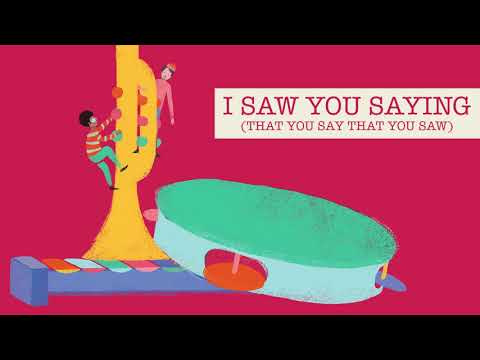 Video thumbnail for I Saw You Saying (That You Say That You Saw)
