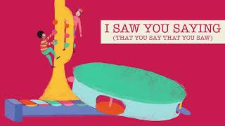 Pato Fu - I Saw You Saying