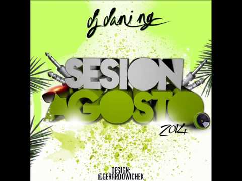 17. Sesion Agosto 2014 Dj Dani NG