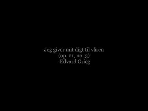Grieg: Jeg giver mit digt til våren, op. 21, no. 3 (Laura Loge & Knut Erik Jensen)